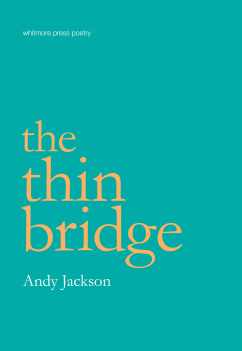 andy jackson the thine bridge