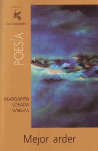 Mejor arder - margarita-losada-vargas